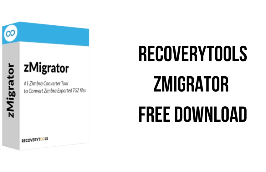 RecoveryTools zMigrator Free Download