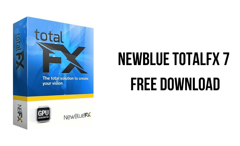 NewBlue TotalFX 7