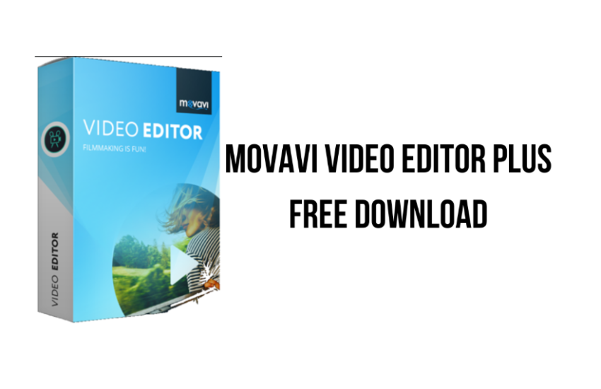 Movavi Video Editor Plus